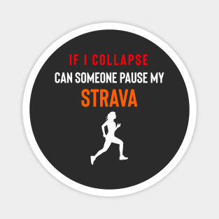 If I Collapse Strava, Strava Running Gift, Cycling Gifts, Strava Gift Magnet
